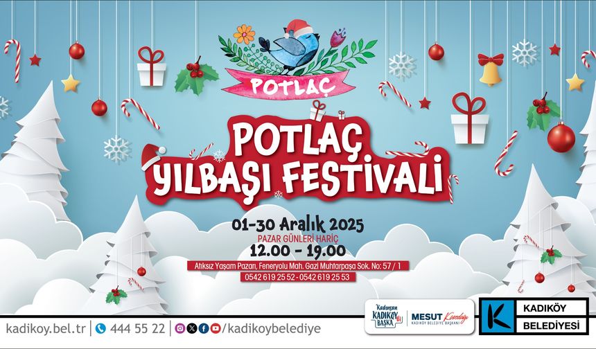 Kadıköy’de Potlaç Yılbaşı Festivali Başlıyor